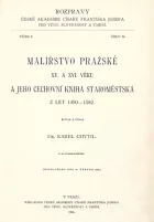 Malířstvo pražské XV. a XVI. věku a jeho cechovní kniha staroměstská