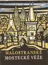 Malostranské mostecké věže