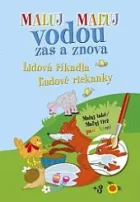 Maluj / Maľuj vodou zas a znova - Lidová říkadla / Ľudové riekanky