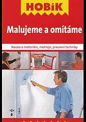 Malujeme a omítáme