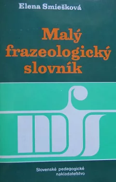 Malý frazeologický slovník