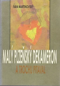 Malý plzeňský dekameron a trochu pitaval
