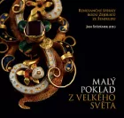 Malý poklad z velkého světa: renesanční šperky rodu Zejdliců ze Šenfeldu