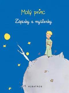 Malý princ (Zápisky a myšlenky)