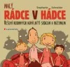 Malý rádce v hádce:  řešení rodinných konfliktů srdcem a rozumem