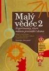Malý vědec 2: Experimenty, které můžete provádět i doma