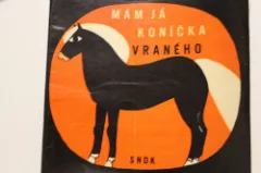 Mám já koníčka vraného