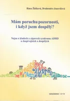 Mám poruchu pozornosti, i když jsem dospělý?