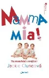 Mamma mia! - Na mateřské s trojčaty