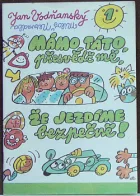 Mámo, táto, přesvědč mě, že jezdíme bezpečně! (Sv. 1)