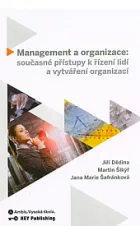 Management a organizace: současné přípravy k řízení lidí a vytváření organizací