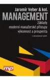 Management - Základy, moderní manažerské přístupy, výkonnost a prosperita