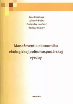 Manažment a ekonomika ekologickej poľnohospodárskej výroby