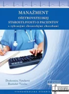 Manažment ošetrovateľskej starostlivosti o pacientov s vybranými chronickými chorobami