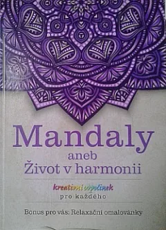 Mandaly aneb Život v harmonii