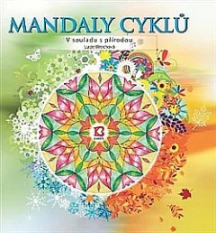 Mandaly cyklů – V souladu s přírodou