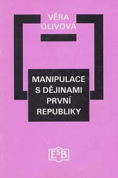 Manipulace s dějinami první republiky