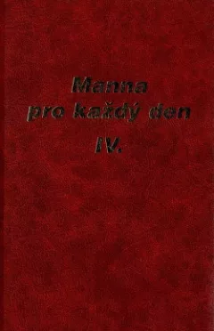 Manna pro každý den IV.