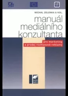 Manuál mediálního konzultanta : (pro marketing a prodej rozhlasové reklamy)