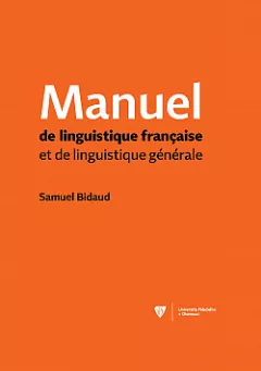 Manuel de linguistique française et de linguistique générale