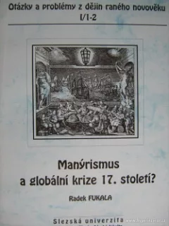 Manýrismus a globální krize 17. století?