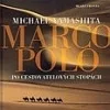 Marco Polo - Po cestovatelových stopách