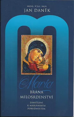 Maria – Brána milosrdenství
