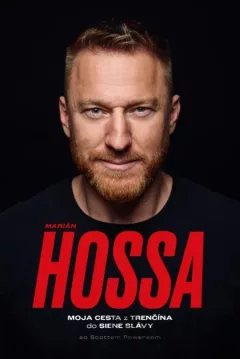 Marián Hossa: Moja cesta z Trenčína do Siene Slávy