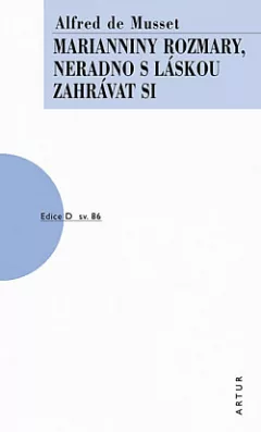 Marianniny rozmary / Neradno s láskou zahrávat si