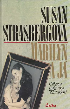 Marilyn a já - sestry, rivalky, přítelkyně