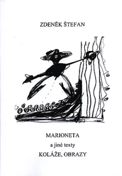 Marioneta a jiné texty, koláže, obrazy