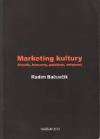 Marketing kultury - Divadlo, koncerty, publikum, veřejnost