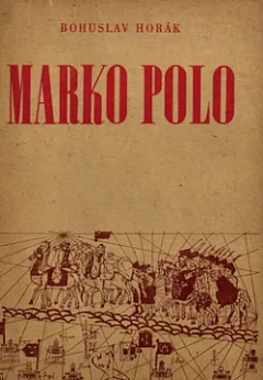 Marko Polo: jeho cesty a dílo
