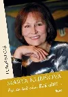 Marta Kubišová: Asi to tak sám Bůh chtěl