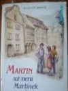 Martin už není Martínek