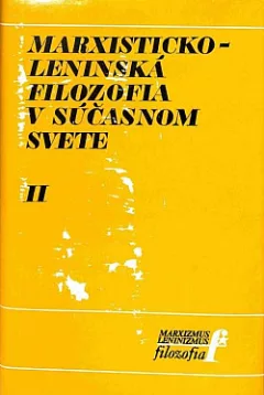 Marxisticko-leninská filozofia v súčasnom svete II.