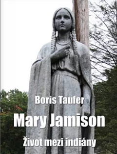 Mary Jamison: Život mezi indiány