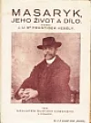 Masaryk, jeho život a dílo