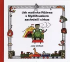Jak mašinka Růžena s Mydlifouskem zachránili cirkus