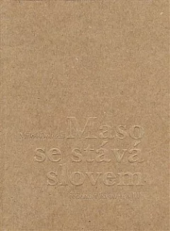 Maso se stává slovem