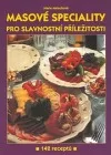 Masové speciality pro slavnostní příležitosti - 142 receptů