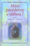 Máte problémy s váhou?