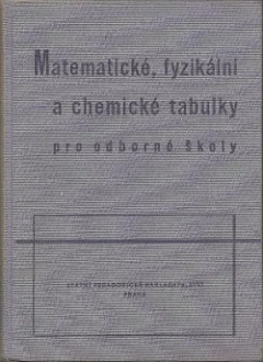 Matematické, fyzikální a chemické tabulky pro odborné školy