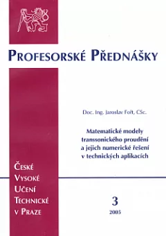 Matematické modely transsonického proudění a jejich numerické řešení v technických aplikacích