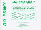 Matematika 1: Zbierka vyriešených úloh na prijímacie pohovory pre osemročné gymnáziá