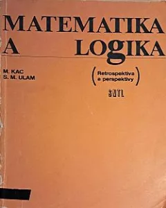 Matematika a logika: Retrospektiva a perspektivy
