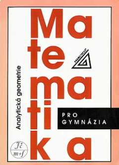 Matematika pro gymnázia - Rovnice a nerovnice