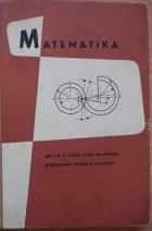 Matematika  pro I. a II. ročník studia na středních průmyslových školách pro pracující
