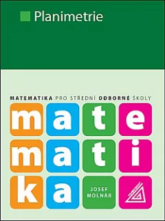 Matematika pro SOŠ - Planimetrie