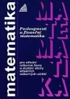 Matematika pro střední odborné školy a studijní obory středních odborných učilišť: Posloupnosti a finanční matematika